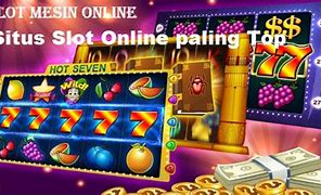 Situs Slot Paling Top